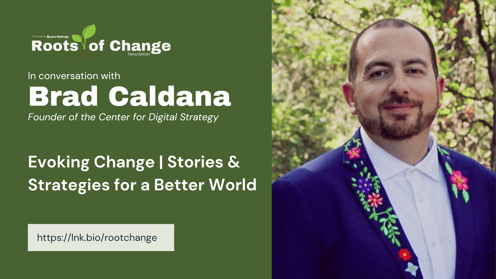 Roots of Change interview with Brad Caldana